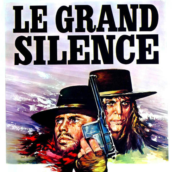 Episode 528: The Great Silence (1968)