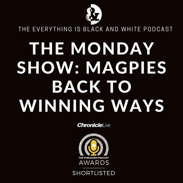 THE MONDAY SHOW WITH ANDREW MUSGROVE AND AARON STOKES: MAGPIES BACK TO WINNING WAYS | WILLOCK AND ISAK IMPRESS | MURPHY SEIZES HIS OPPORTUNITY
