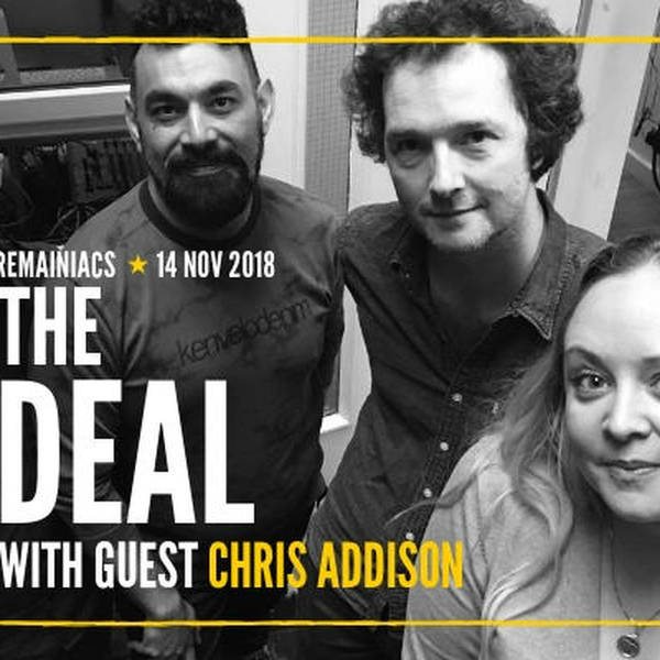 83: THE DEAL is here. Now what? Plus guest CHRIS ADDISON on the Brexit tragi-comedy