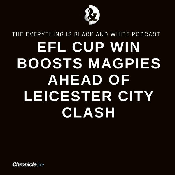 MAGPIES MARCH ON IN THE EFL CUP | NOT PRETTY BUT EFFECTIVE | BOTMAN SHINES | LEICESTER CHALLENGE | TRANSFER WINDOW WISH