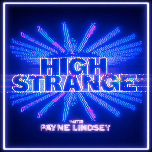 Introducing "High Strange"
