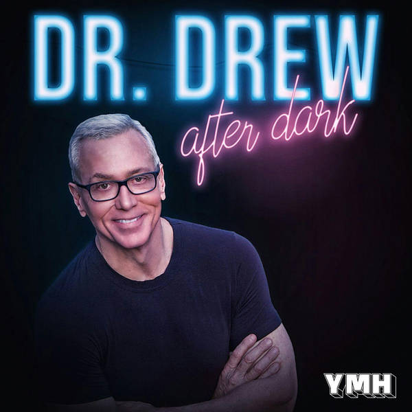 Dr. Drew After Dark | Scromiting w/ Christina P | Ep. 56