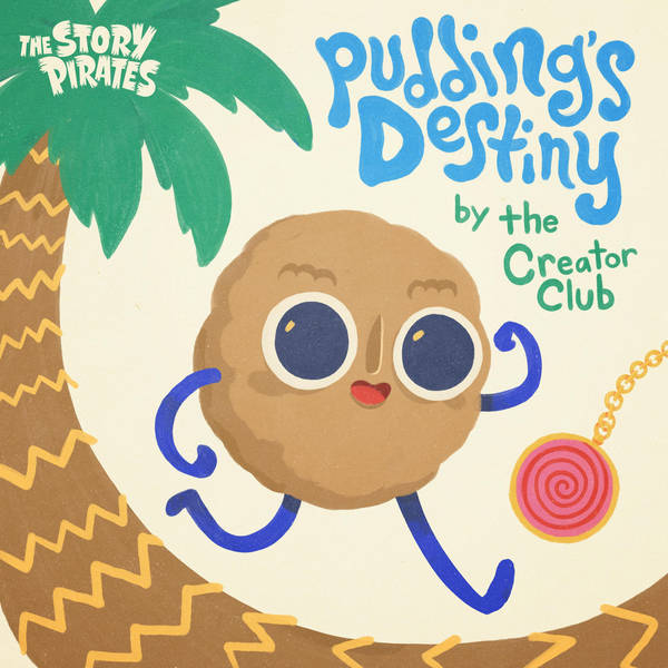 Pudding’s Destiny