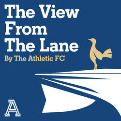 The View From The Lane: The Athletic FC's Tottenham show image