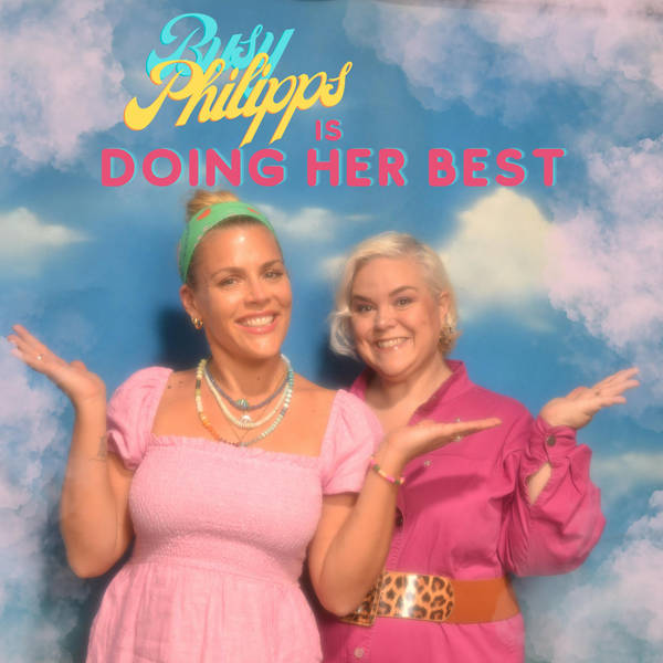 Busy Philipps is Doing Her Best