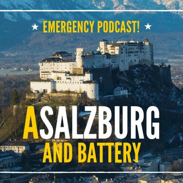 EMERGENCY LO-FI PODCAST! The aSalzburg and Battery edition