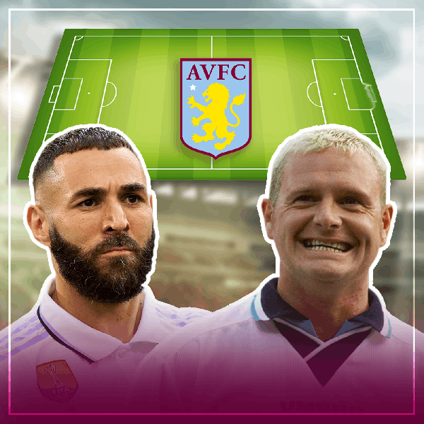 Aston Villa’s Transfer Rumour XI -  Benzema, Gazza & their make believe team-mates