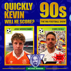 Quickly Kevin; will he score? The 90s Football Show image