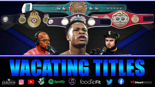 ☎️Devin Haney Vacating Titles: 'I've Outgrown The Division' Aiming To Be A 3-Division Champion❗️