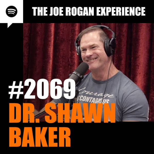 #2069 - Dr. Shawn Baker