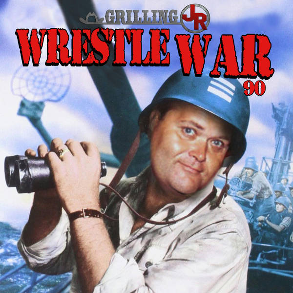 Episode 43: Wrestle War 90