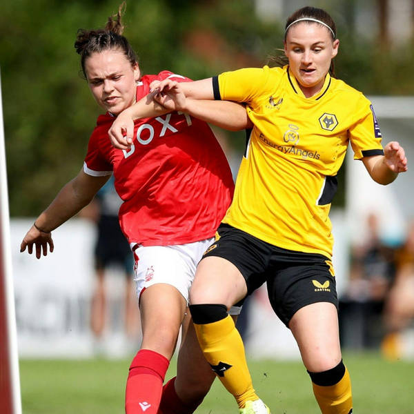 NOTTINGHAM FOREST WOMEN | DERBY COUNTY CLASH AND THEIR FUTURE PLANS