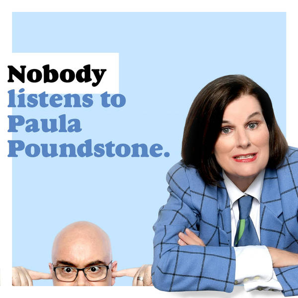 Nobody Listens to Paula Poundstone Ep 68: Or Should That Be “No ONE Listens?”