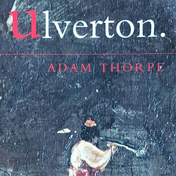 Ulverton by Adam Thorpe