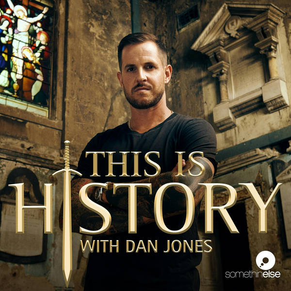 Introducing…This Is History: A Dynasty To Die For, with Dan Jones