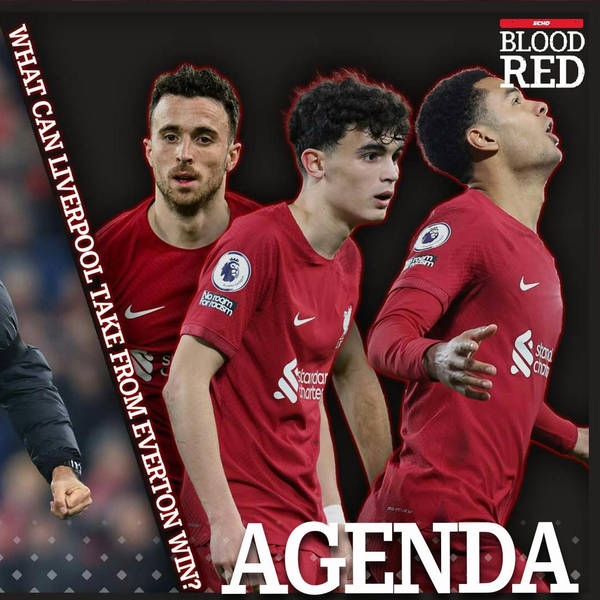 The Agenda: How Will Liverpool Use Victory Over Everton In Upcoming Newcastle Premier League Clash