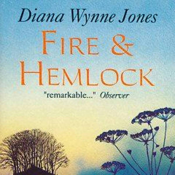 Fire & Hemlock by Diana Wynne Jones