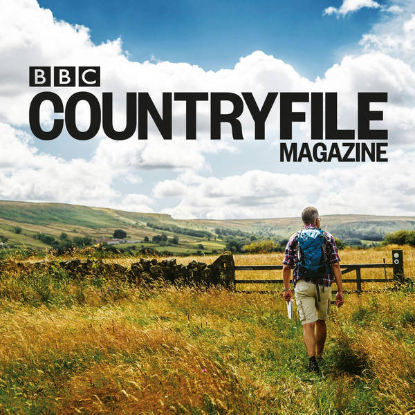 Nature, wild walks and rural magic! Find out what's coming up in season 7 of the BBC Countryfile Magazine Plodcast