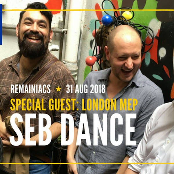 70: Let’s Dance! Labour Euro MP SEB DANCE’s inside track on No Deal, Corbyn and more