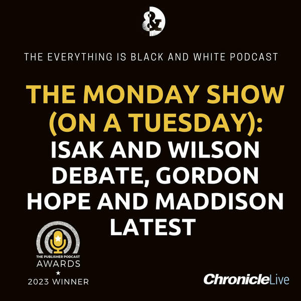 THE MONDAY SHOW (ON A TUESDAY) WITH ANDREW & AARON: MAGPIES CONTINUE CHAMPIONS LEAGUE PUSH | ISAK AND WILSON SHOW THEY CAN PLAYER TOGETHER | ANDERSON'S DEVELOPMENT | MADDISON LATEST