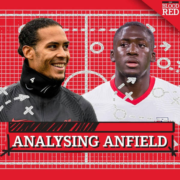 Analysing Anfield: Van Dijk hallmarks Konate shares | Arsenal & Real Madrid preview