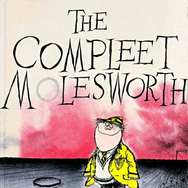 The Compleet Molesworth by Geoffrey Willans & Ronald Searle