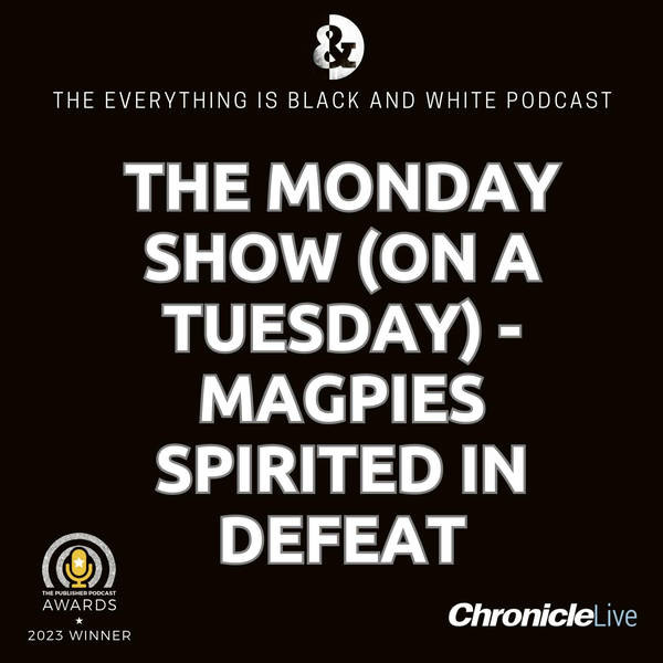 THE MONDAY SHOW (ON A TUESDAY): MAGPIES SPIRITED IN DEFEAT TO ARSENAL | PLAN B NEEDED IF BRUNO ISN'T ON FORM | ISAK AND WILSON DIDN'T WORK | SUMMER TRANSFER PRIORITY