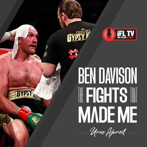 The Fights That Made Me - Episode 2 - Ben Davison