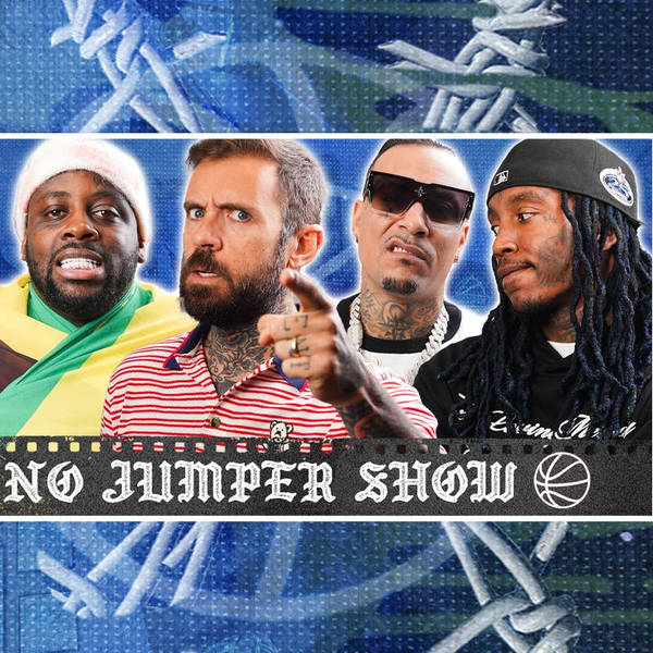 The No Jumper Show # 212: One Man Army