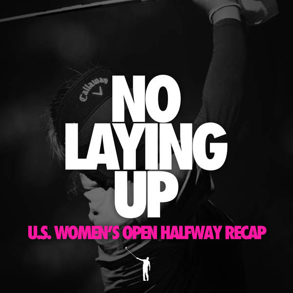 846 - U.S. Women's Open Half Way Show