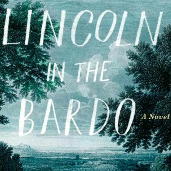 Lincoln in the Bardo minicast