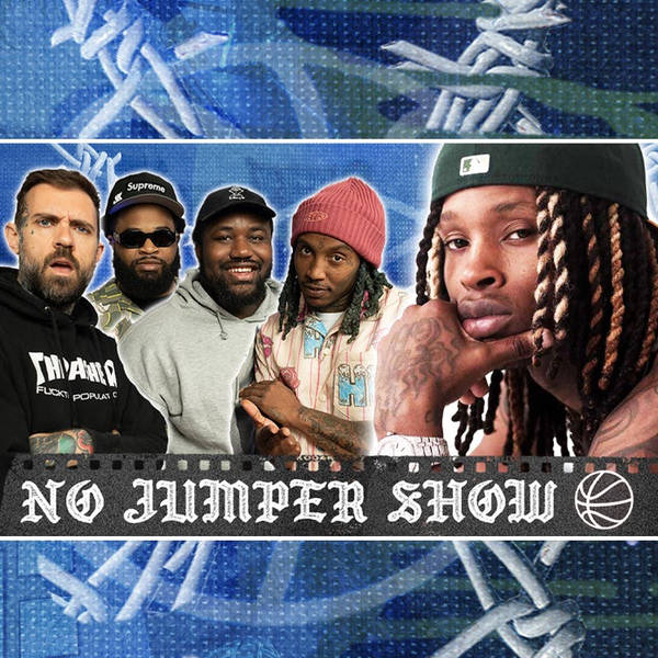 No Jumper Show Ep. 192: Was King Von Really Rap’s First Serial Killer?