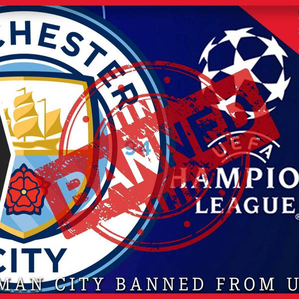 BREAKING: Man City BANNED from Champions League | What it means for Liverpool
