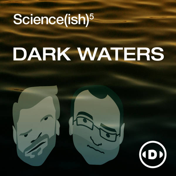 7: Dark Waters