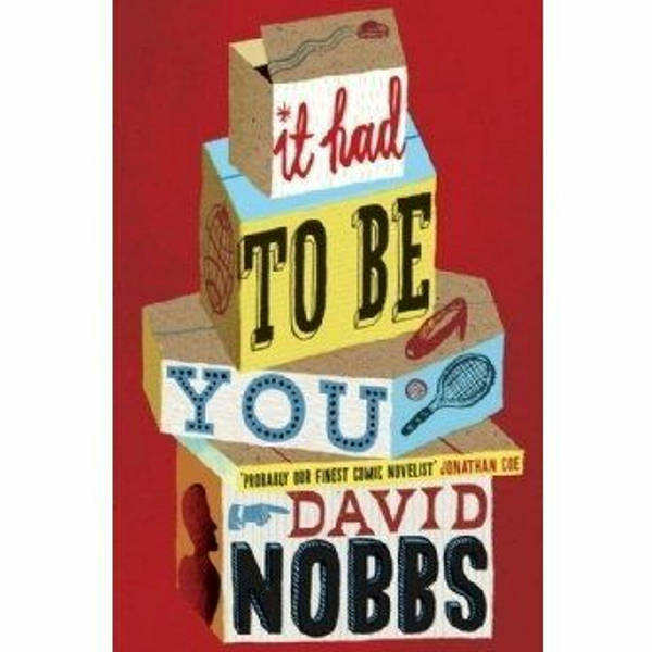 It Had To Be You by David Nobbs