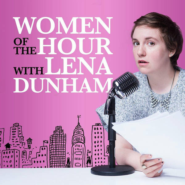 Mini-Episode: Lena Dunham & Emma Stone