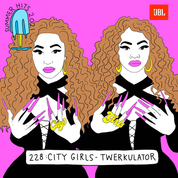 Summer Hits: City Girls - Twerkulator (with Kyra Gaunt)
