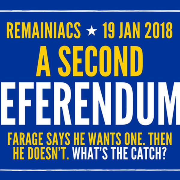35: Nigel’s Second Referendum and the Amorous Henry Bolton