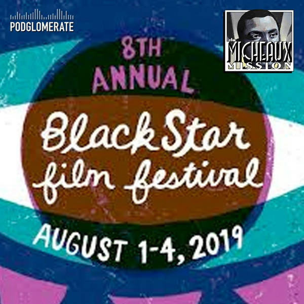 Special - BLACKSTAR FILM FEST 2019 with Maori Holmes and Nehad Khader