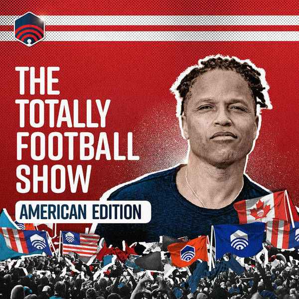 Introducing: The Totally Football Show - American Edition