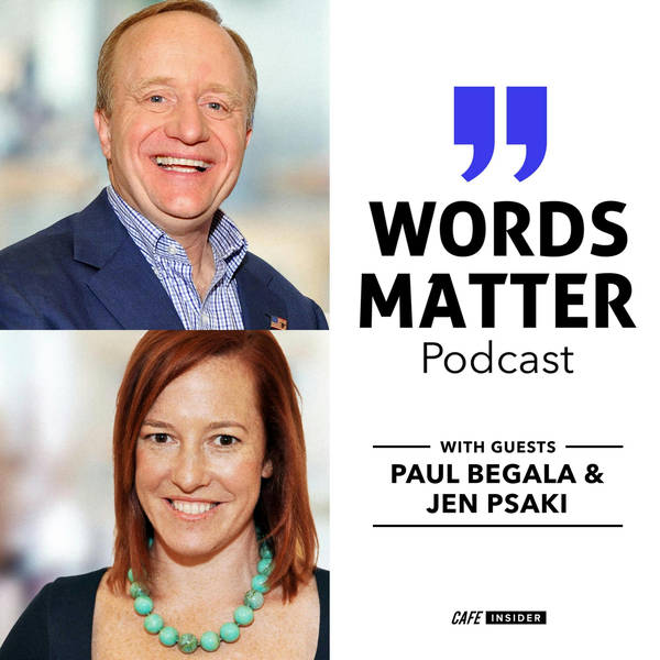 Words Matter: Interview with Paul Begala & Jen Psaki