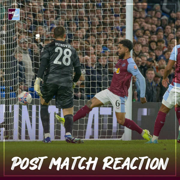 POST MATCH REACTION: Chelsea 0-0 Aston Villa
