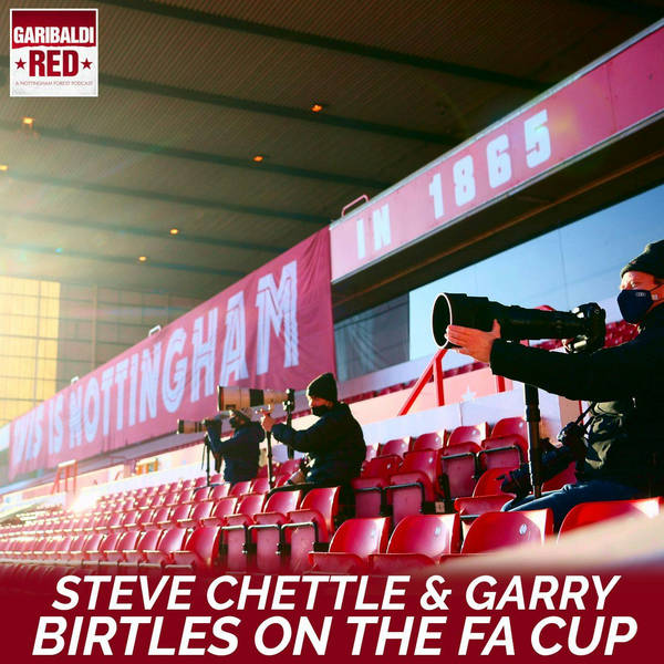 Garibaldi Red Podcast #50 | Steve Chettle, Garry Birtles and cleaning boots...