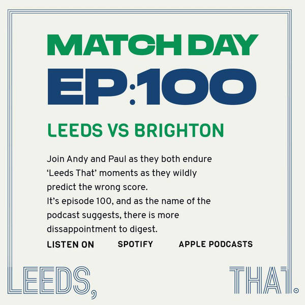 100 | Match Day - Brighton (H)