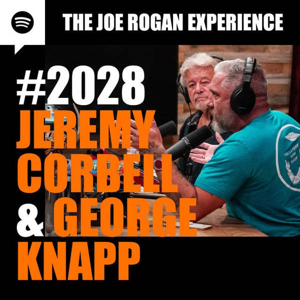 #2028 - Jeremy Corbell & George Knapp