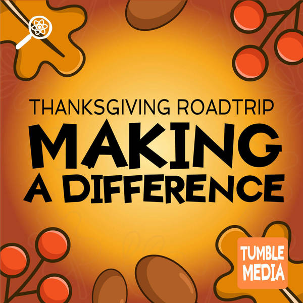 Thanksgiving Road Trip - Making a Difference