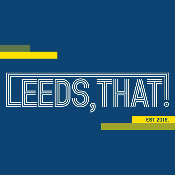 39 | DECEMBER 2019 - 'It's beginning to look a lot like Leeds That'