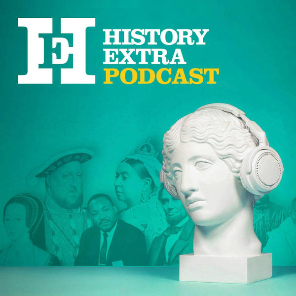 HistoryExtra Plus: get early access to our podcast series