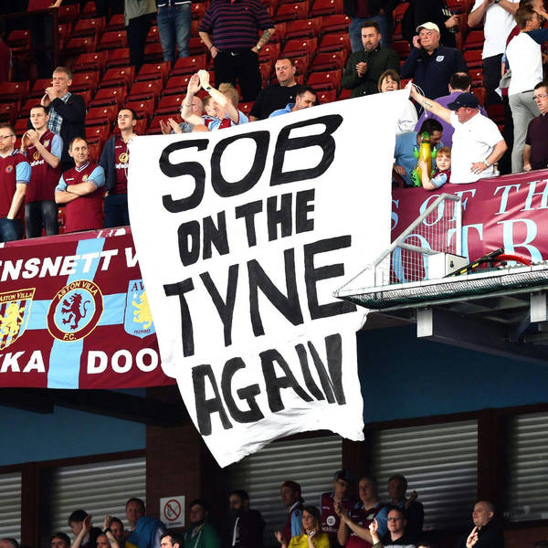 "SOB ON THE TYNE" | The inside story of the Aston Villa banner that riled Newcastle United