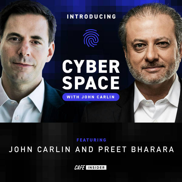 Introducing Cyber Space with John Carlin